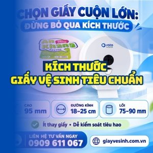 Tiêu chí lựa chọn kích thước giấy vệ sinh tiêu chuẩn tại NPP Horeca Việt Nam