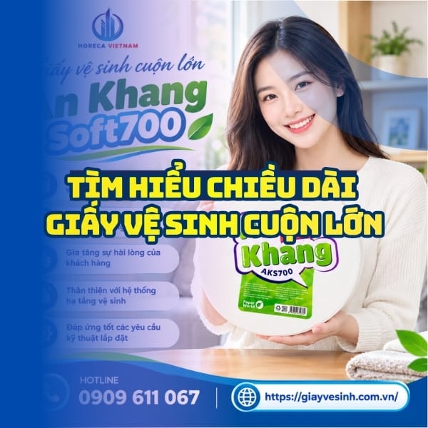 Tìm hiểu chiều dài giấy vệ sinh cuộn lớn uy tín tại Horeca Việt Nam