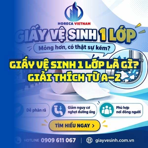 Tìm hiểu giấy vệ sinh 1 lớp là gì từ A-Z tại Horeca Việt Nam